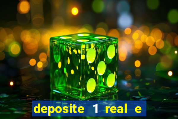 deposite 1 real e ganhe 10